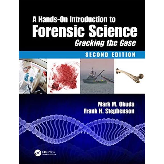 Pre-Owned A Hands-On Introduction to Forensic Science: Cracking the Case, Second Edition