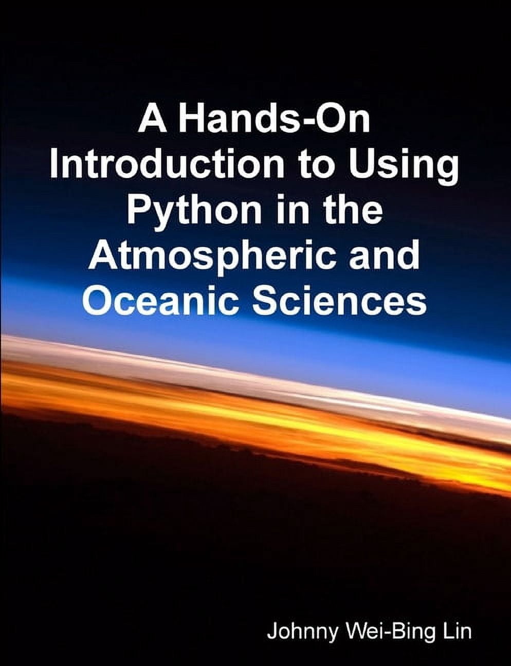 A Hands-On Introduction to Using Python in the Atmospheric and Oceanic ...