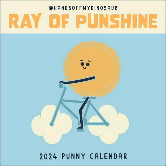 A HandsOffMyDinosaur 2024 Punny Wall Calendar : Ray of Punshine (Calendar)