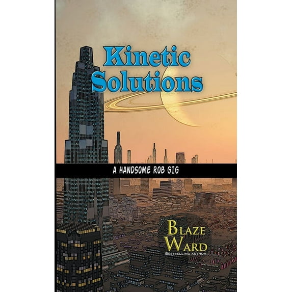 A Handsome Rob Gig Kinetic Solutions, Book 5, (Paperback)