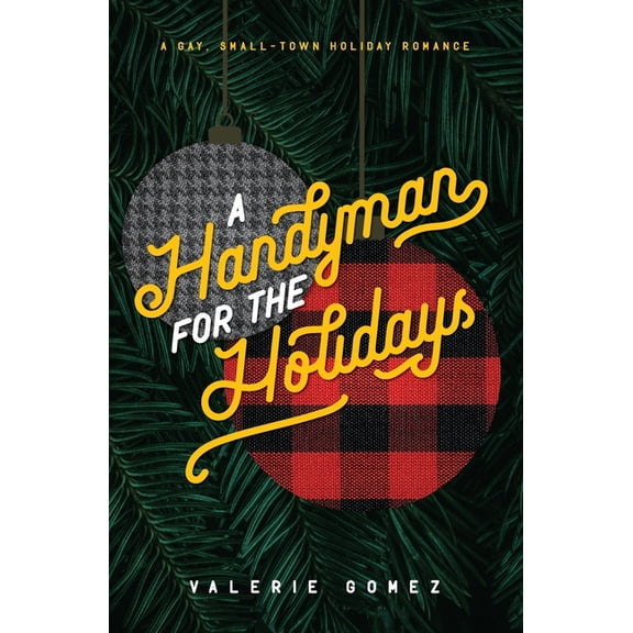 A Handyman for the Holidays: A Gay, Small-Town Holiday Romance, (Paperback)