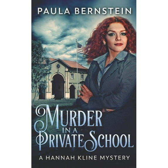 A Hannah Kline Mystery: Murder In A Private School (Series #3) (Paperback)