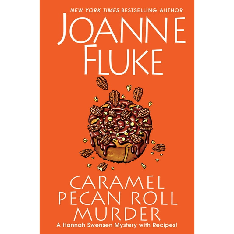 Caramel Pecan Roll Murder: A Delicious Culinary Cozy Mystery [Book]