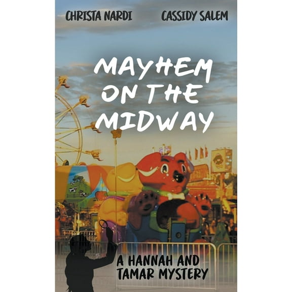 A Hannah and Tamar Mystery Mayhem on the Midway, Book 5, (Paperback)