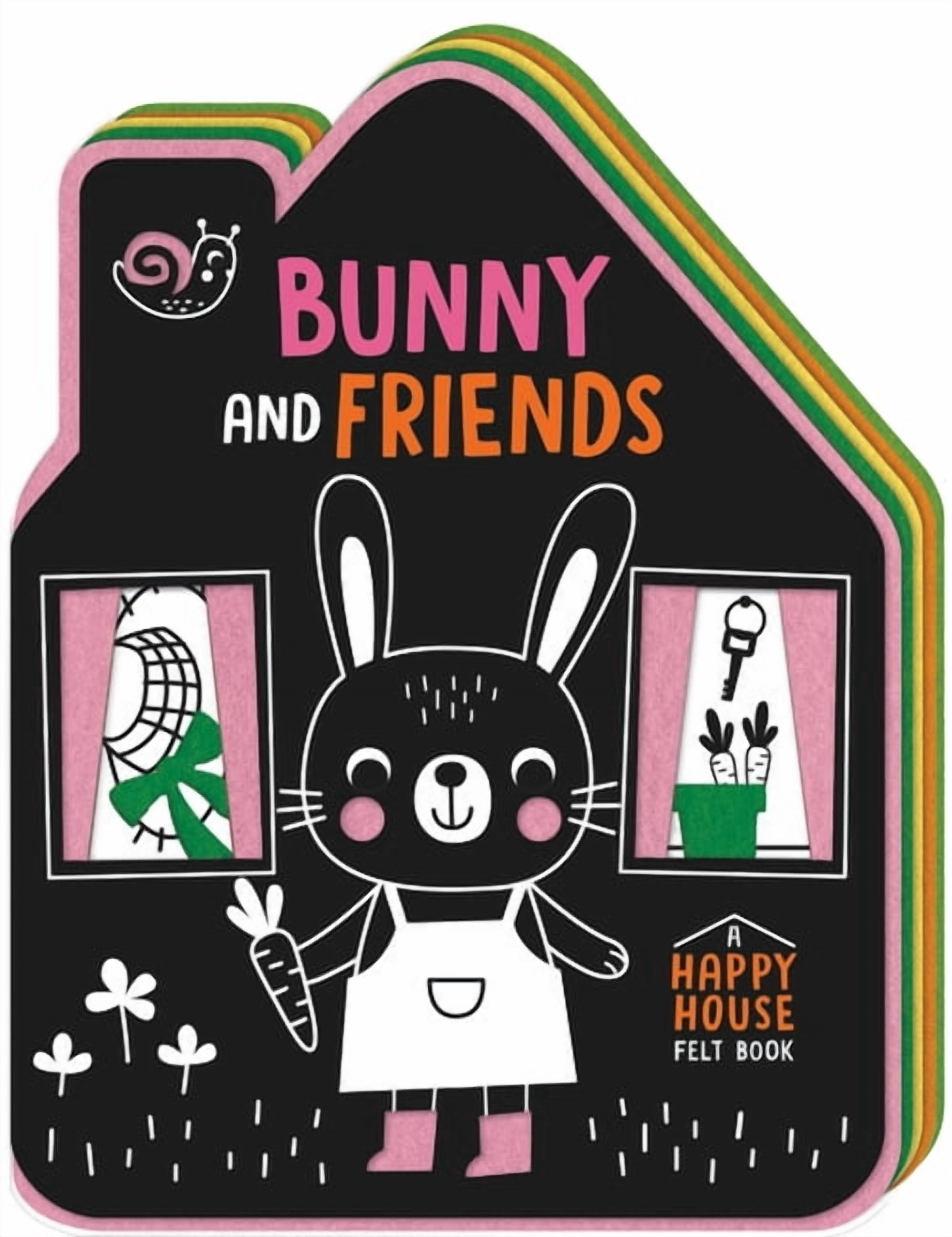 A Happy House Felt Board Book Bunny and Friends: A Happy House Felt Book, (Board Book)