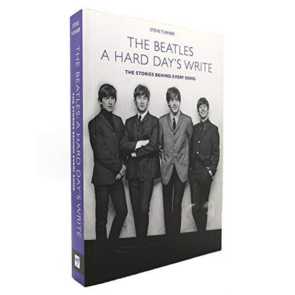Pre-Owned A Hard Day's Write: The Stories Behind Every Beatles Song (Paperback) 1606711091
