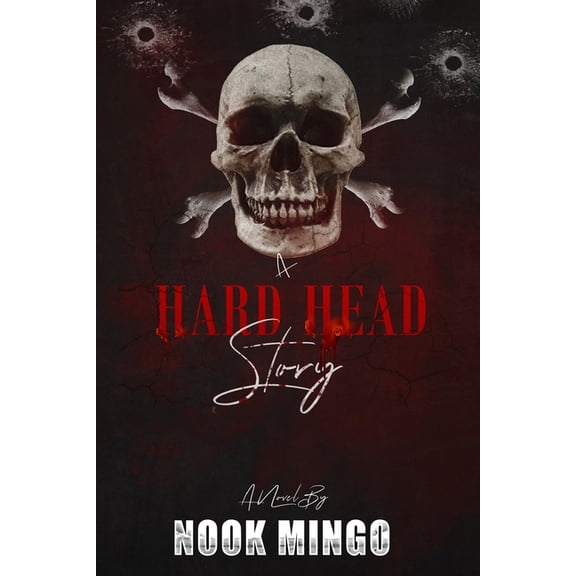 A Hard Head Story A Hard Head Story, (Paperback)