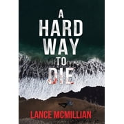 A Hard Way to Die, Hardcover