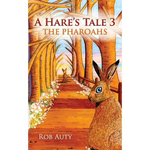 A Hare's Tale 3 - The Pharoahs, (Paperback)