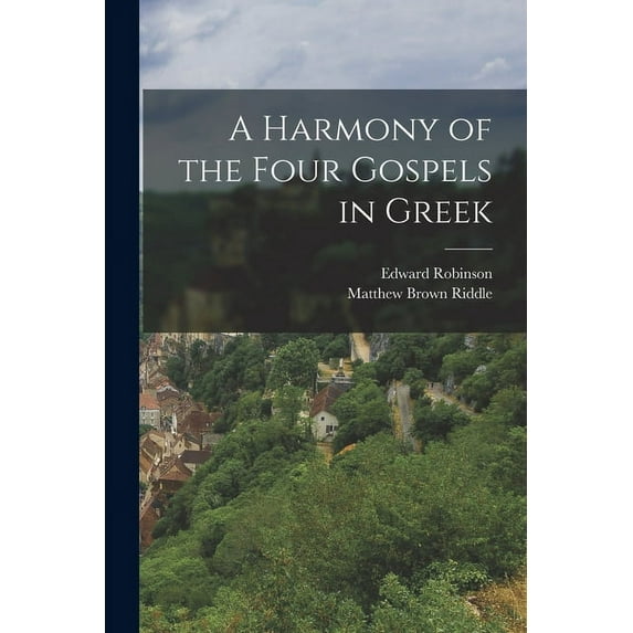 A Harmony of the Four Gospels in Greek (Paperback)