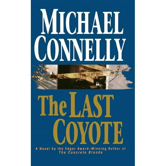 Harry Bosch Novel The Last Coyote, Book 4, (Hardcover)