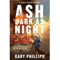 thumbnail image 1 of A Harry Ingram Mystery Ash Dark as Night, (Hardcover), 1 of 1