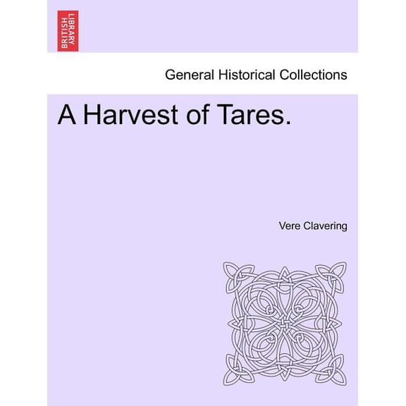 A Harvest of Tares. (Paperback)