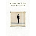 thumbnail image 1 of A Hat's Not A Hat Until It's Tilted, (Paperback), 1 of 1
