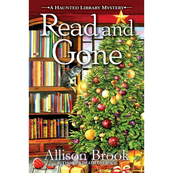 A Haunted Library Mystery: Read and Gone : A Haunted Library Mystery (Series #2) (Hardcover)