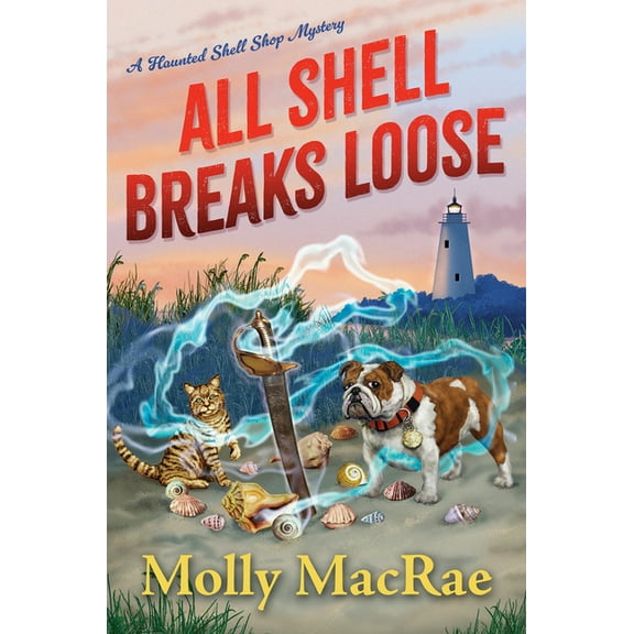 A Haunted Shell Shop Mystery All Shell Breaks Loose, (Hardcover)