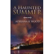 A Haunted Summer, Paperback