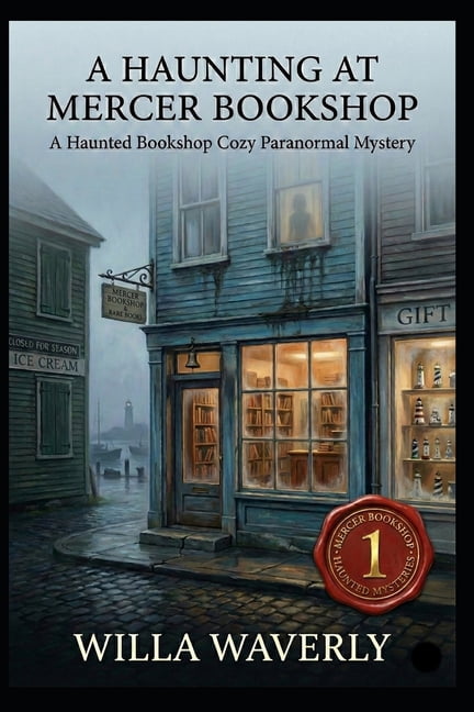 A Haunting at Mercer Bookshop: A Haunted Bookshop Cozy Paranormal Mystery, (Paperback)
