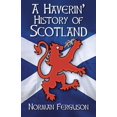 thumbnail image 1 of A Haverin' History of Scotland (Paperback), 1 of 2