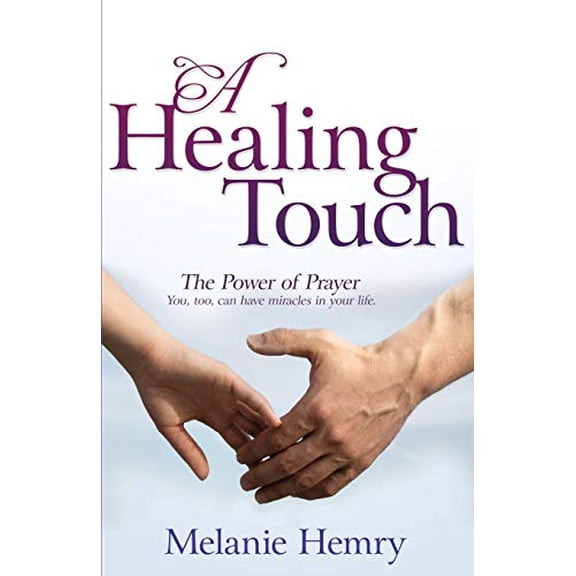 Pre-Owned A Healing Touch: The Power of Prayer, 9780883687802, 0883687801, Paperback,