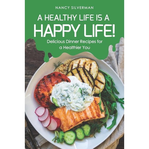 A Healthy Life Is a Happy Life! (Paperback)