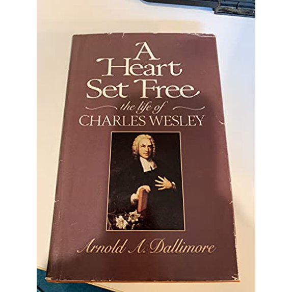 Pre-Owned A Heart Set Free : The Life of Charles Wesley 9780891074588 Used
