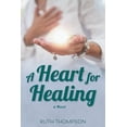 thumbnail image 1 of Pre-Owned A Heart for Healing (Paperback) 1039122256 9781039122253, 1 of 1