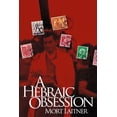 thumbnail image 1 of A Hebraic Obesssion (Paperback), 1 of 1