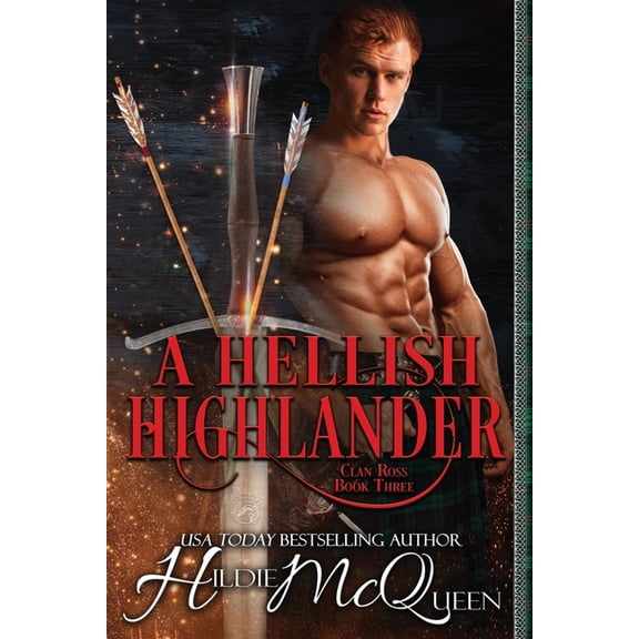 Clan Ross A Hellish Highlander, Book 3, (Paperback)