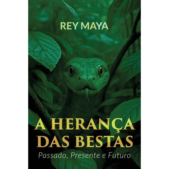 A Herana das Bestas: Passado, Presente e Futuro, (Paperback)