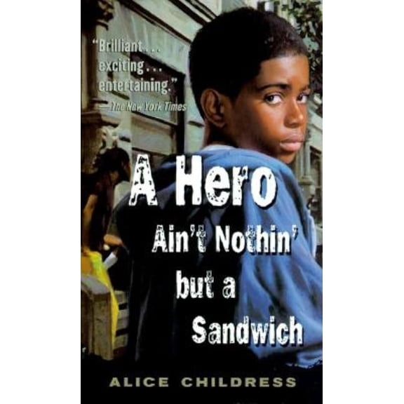 A Hero Ain't Nothin' But a Sandwich, (Paperback)