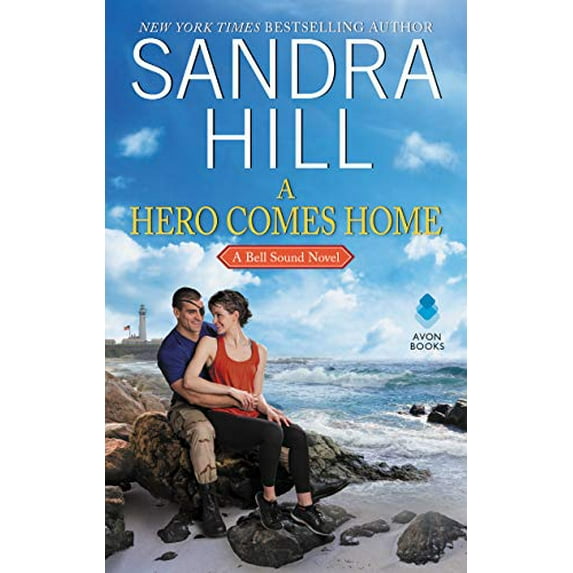 Pre-Owned A Hero Comes Home: A Bell Sound Novel (Mass Market Paperback) 0062854194 9780062854193