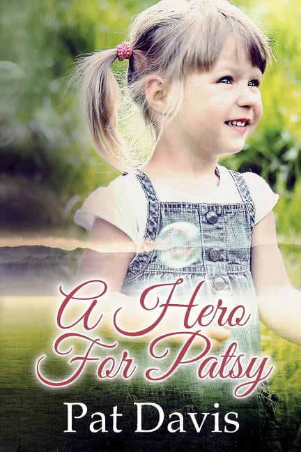 A Hero For Patsy  Paperback  Pat Davis