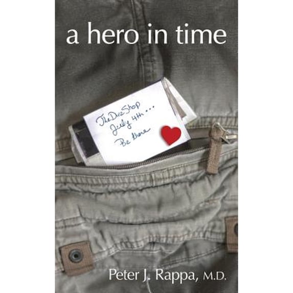Pre-Owned A Hero in Time (Paperback 9780989533393) by M D Peter Rappa
