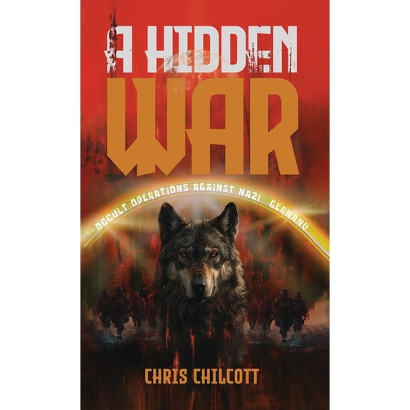 A Hidden War: Occult Operations Against Nazi Germany, (Hardcover)