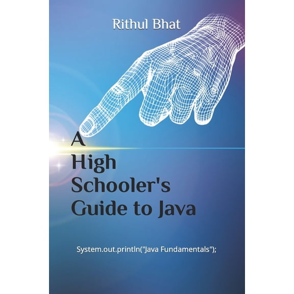 A High Schooler's Guide to Java, (Paperback)