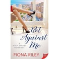 thumbnail image 1 of A High Stakes Romance Bet Against Me, Book 1, (Paperback), 1 of 1