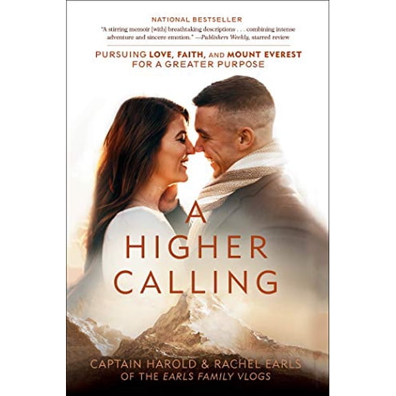 Pre-Owned A Higher Calling: Pursuing Love, Faith, and Mount Everest for a Greater Purpose Paperback