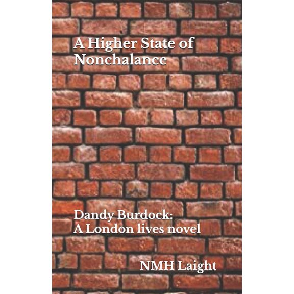A Higher State Of Nonchalance, (Paperback)