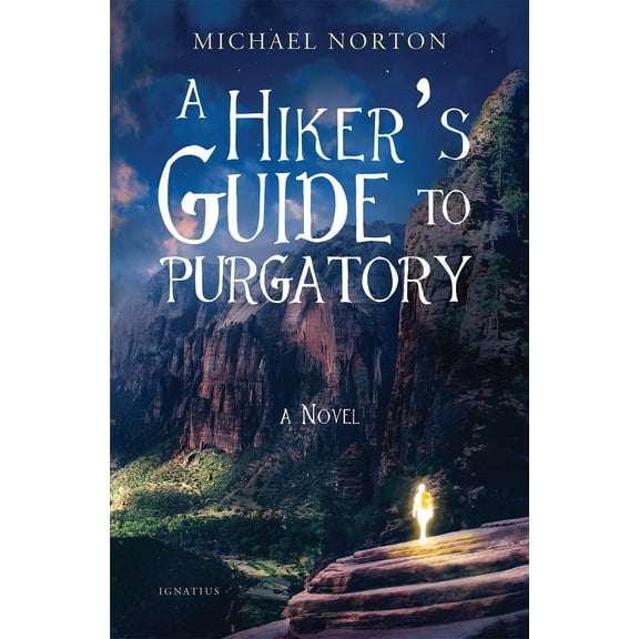 A Hiker's Guide to Purgatory : A Novel (Paperback)