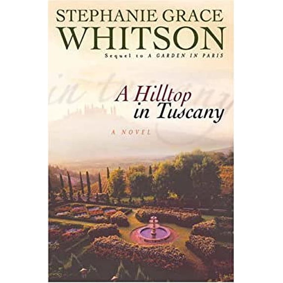 Pre-Owned A Hilltop in Tuscany (Paperback) 0764229362 9780764229367