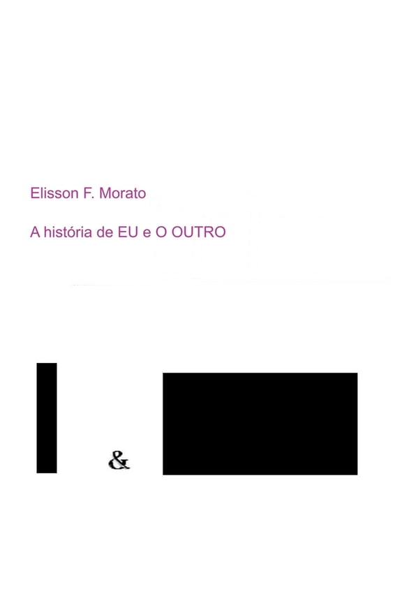 A Histria De Eu E O Outro, (Paperback)