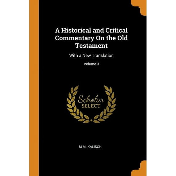 A Historical and Critical Commentary on the Old Testament : With a New Translation; Volume 3 (Paperback)