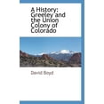 thumbnail image 1 of A History: Greeley and the Union Colony of Colorado (Paperback), 1 of 1