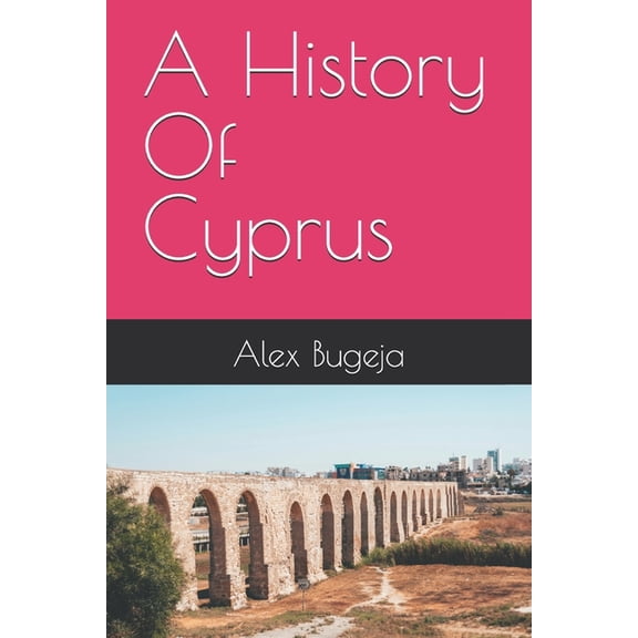 A History Of Cyprus, (Paperback)