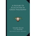 thumbnail image 1 of A History Of Eclecticism In Greek Philosophy (Paperback), 1 of 1