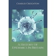 thumbnail image 1 of A History Of Epidemics In Britain (Paperback), 1 of 1