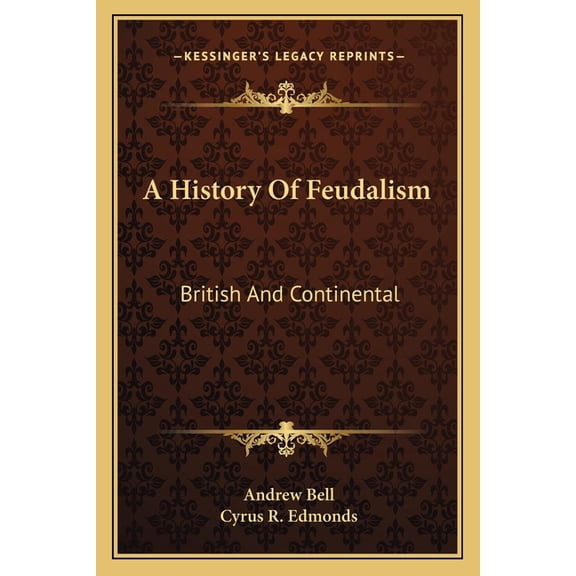 A History Of Feudalism : British And Continental (Paperback)