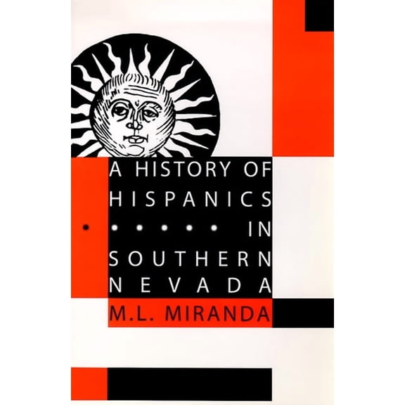 A History Of Hispanics In Southern Nevada (Hardcover)