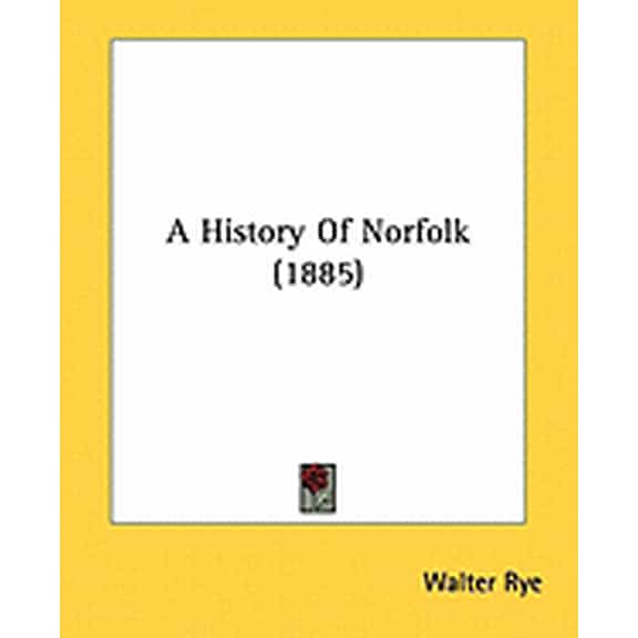 A History Of Norfolk (1885) (Paperback)